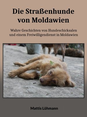 cover image of Die Straßenhunde von Moldawien